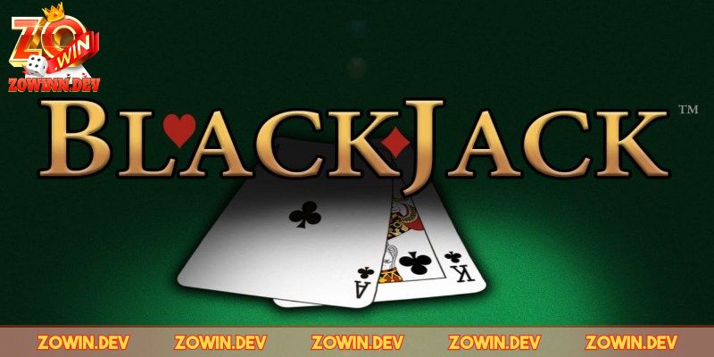 Hướng dẫn chơi Blackjack - Nguyên tắc cơ bản