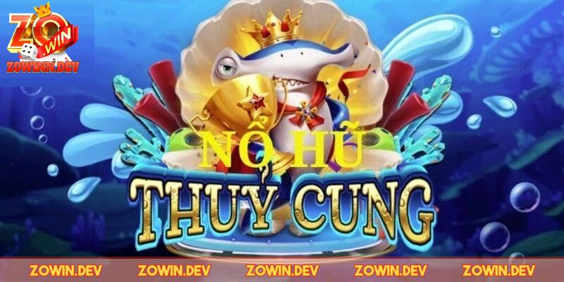 Khám phá thông tin về slotgame thủy cung ZOWIN